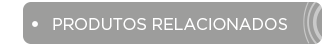 Produtos relacionados